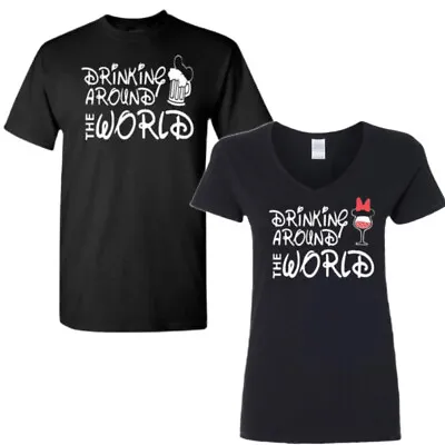 Disney Themed Funny Quote T-Shirt - Epcot Drinking Around The World Beer Or Wine • $13.99