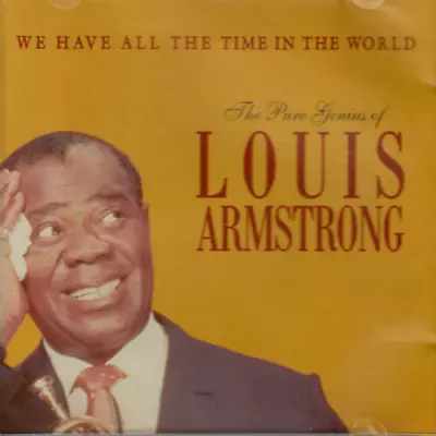 Louis Armstrong - We Have All The Time In The World CD (1994) Audio • £2.99