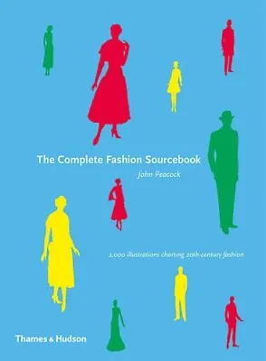 The Complete Fashion Sourcebook: 2000 Illustrations Charting 20 • £3.28