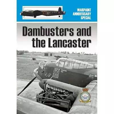 Warpaint Special No.6 Dambusters And The Lancaster • £20