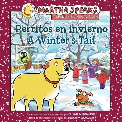 Martha Habla: Perritos En Invierno/Martha Speaks: A Winter's Tail (Biling - GOOD • $6.49