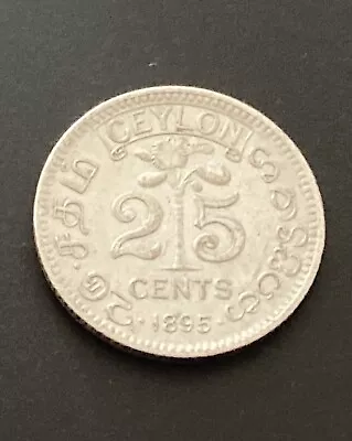 1895 Ceylon 25 Cents Coin • £4.44
