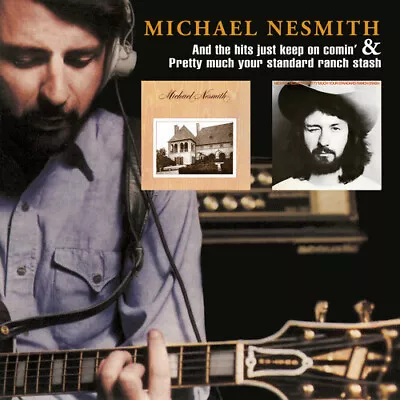 Michael Nesmith - And The Hits Just Keep On Comin' / Pretty Much Your Standard R • $16.76