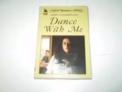 Dance With Me (Linford Romance Library) Chamberlain Janet Good Condition ISB • £3.80