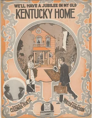 We'll Have A Jubilee In My Old Kentucky Home LaFrance & Bruce Cover Photo 1915 • $13.59