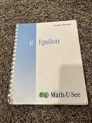 Math U See Epsilon Teacher Manual • $11.90