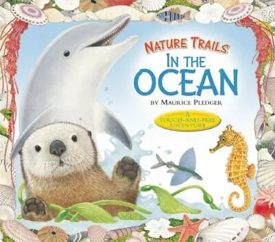 Nature Trails: In The Ocean; Maurice Pledger - Hardcover 9781607105916 Pledger • $5.15