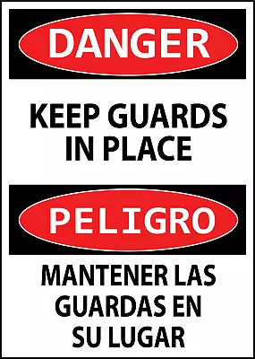 DANGER KEEP GUARDS IN PLACE PELIGRO | Adhesive Vinyl Sign Decal • $8.99