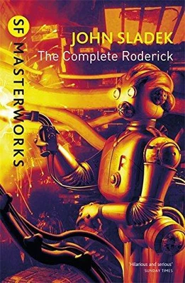 The Complete Roderick (S.F. MASTERWORKS) • £5.98