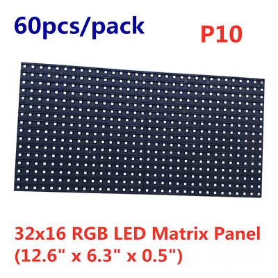 60pcs P10 LED Display Medium 32x16 RGB LED Matrix Panel 12.6  X 6.3  X 0.5  • $1884.14