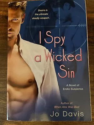 SHADO Agency Ser.: I Spy A Wicked Sin By Jo Davis (2010 UK-B Format Paperback) • $2.25