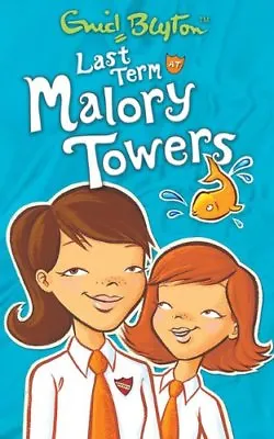 Last Term At Malory TowersEnid Blyton- 9781405224086 • £2.47