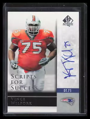 2004 SP Authentic Scripts For Success Autographs SSVW Vince Wilfork Rookie Auto • $25