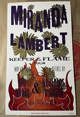 2016.05.19 Bethel NY Hatch Show Print Miranda Lambert Keeper Of The Flame #100 • $40