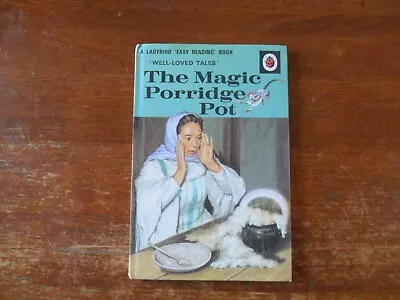 Ladybird Book Well Loved Tales Series 606D The Magic Porridge Pot • £4.99