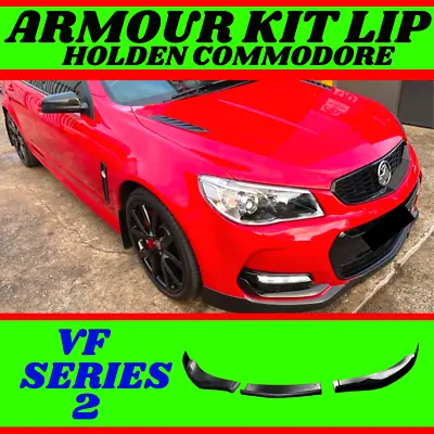 $189 • Buy FOR HOLDEN COMMODORE VF SERIES 2 Armour Kit Lip (3 Pieces) SV6 Wagon Ute Sedan