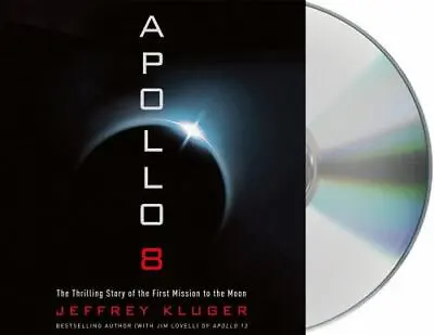 Apollo 8: The Thrilling Story Of The First Mission To The Moon (Audio CD Book) • $1.99