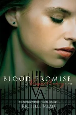 Blood Promise (Vampire Academy Book 4) By Richelle Mead • £3.50