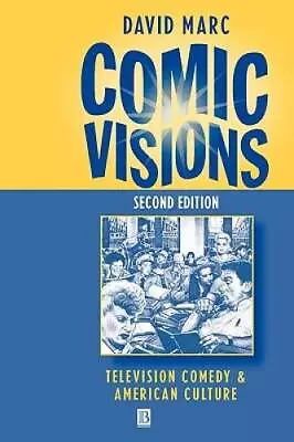 Comic Visions: Television Comedy And American Culture - Paperback - GOOD • $5.14