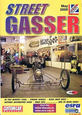£3.75 • Buy Street Gasser May 2005-nsra Hot Rod V8 Club Magazine-xtreme Wheels-swap Meet
