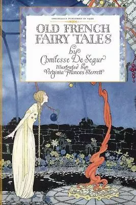 Old French Fairy Tales USA Applewood Books Paperback • $14.92