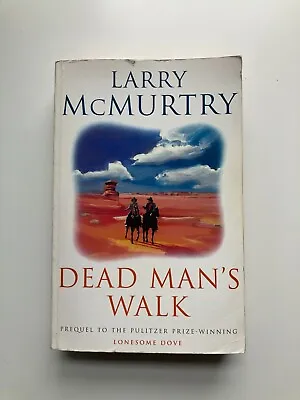 Dead Mans Walk Larry Mcmurtry • £16.99