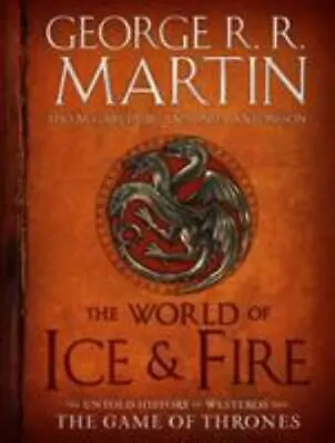 A Song Of Ice And Fire Ser.: The World Of Ice And Fire : The Untold History... • $20