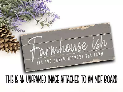 Farmhouse Ish Sign Shelf Sitter Vintage Style Funny Farmhouse Home Decor 8x3  • $12.50