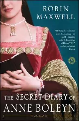 The Secret Diary Of Anne Boleyn - Paperback By Maxwell Robin - GOOD • $3.73