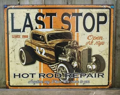 $9.99 • Buy Last Stop Hot Rod Repair Tin Metal Sign Ford Chevy Muscle Car V8 Garage Man Cave