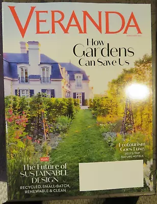 Veranda-How Gardens Can Save Us-The Future Of Sustainable ... - March/April 2021 • $5.49