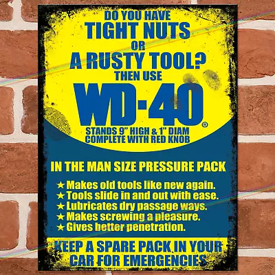 £3.95 • Buy WD-40 TIGHT NUTS Funny Metal Signs Garage Shed Workshop Joke Man Cave Rude Sign