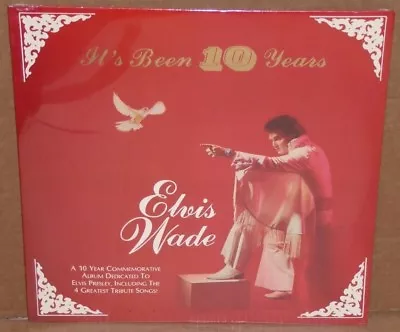 ELVIS WADE It's Been 10 Years New SEALED LP Vinyl Record Presley Impersonator • $15.99