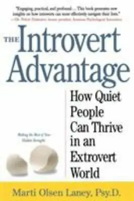 The Introvert Advantage: How Quiet People Can Thrive In An Extrovert World By La • $4.47