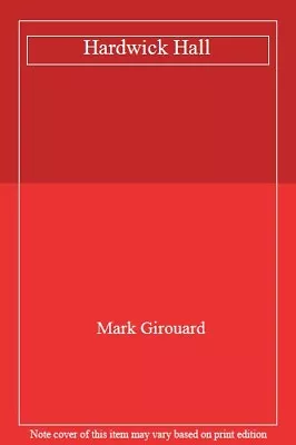 £2.30 • Buy Hardwick Hall,Mark Girouard- 9781843590439