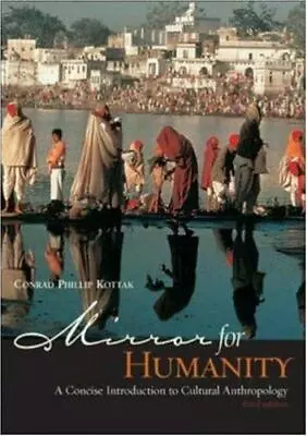 Mirror For Humanity: A Concise Introduction To Cultural Anthropology [With... • $5.23