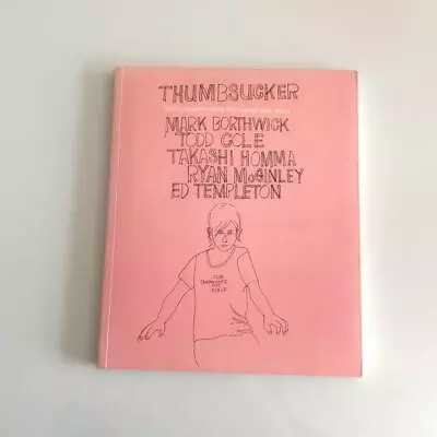 THUMBSUCKER Photobook Mike Mills | Mark Borthwick  Ryan McGinley • $129.98