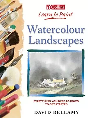 Collins Learn To Paint �  Watercolour Landscapes... By Bellamy David Paperback • £2.13