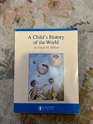 Hillyer V.M. A Child's History Of The World.  2014. Illustrated.  • $9