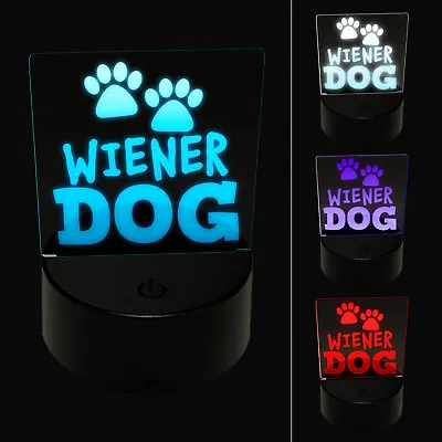 Wiener Dog Dachshund Paw Prints Fun Text 3D Illusion LED Night Light Sign Lamp • $19.99