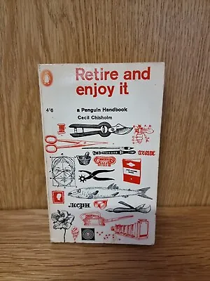 £5.16 • Buy Retire And Enjoy Cecil Chisholm, 1964 Penguin Handbook (*1)