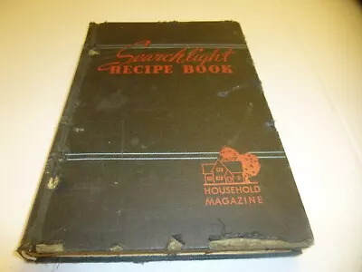 Vintage 1946 The Household Searchlight Recipe Book Cookbook Well Used • $5