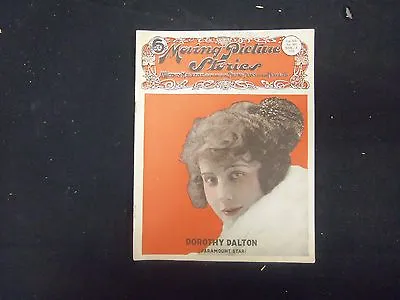 1918 November 8 Moving Picture Stories Magazine - Dorothy Dalton - St 2457 • $60