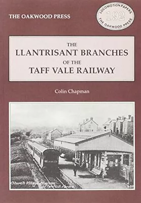 Llantrisant Branches Of The Taff Vale Railway: A ... By Chapman Colin Paperback • £8.65