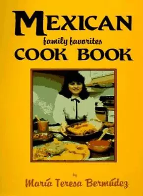 Mexican Family Favorites Cook Book (Cookbooks And Restaurant Gui • $5.49