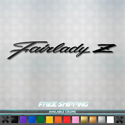 Fairlady Z Script Vinyl Decal Sticker - JDM Car Window 370z 350z 300zx 240z S30 • $13.47