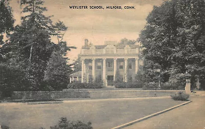 Weylister School Milford Connecticut Early Postcard Used In 1936 • $12