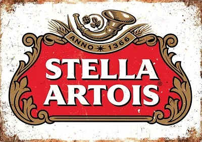 Stella Artois Beer Vintage Metal Sign Tin Retro Plaque Garage Bar Pub Man Cave • £3.99