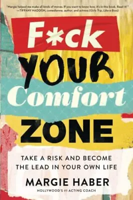 F*ck Your Comfort Zone: TAKE A RISK A... Haber Margie • £16.99