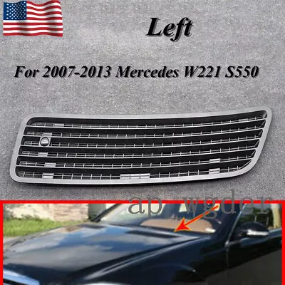 Left Driver Front Hood Vent Grill For Mercedes Benz S Class S550 W221 2007-2013 • $32.09